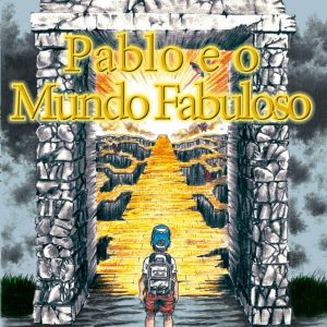 Pablo e o mundo fabuloso