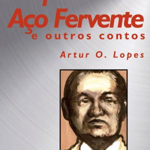 A piscina de aço fervente e outros contos