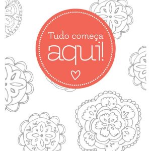 Tudo começa aqui