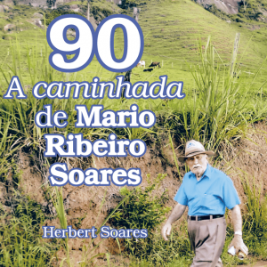 90: A caminhada de Mario Ribeiro Soares